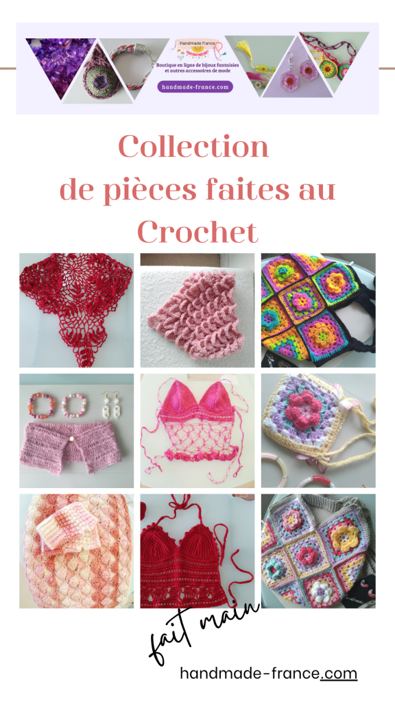 COLLECTION DE PIECES FAITES MAIN  AU CROCHET